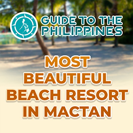 Most Beautiful Beach Resort in Mactan